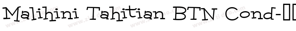 Malihini Tahitian BTN Cond字体转换